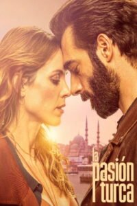 La Pasión Turca: Saison 1  VOSTFR