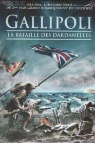Gallipoli, la bataille des Dardanelles VOSTFR