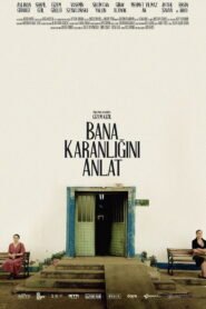 Bana Karanligini Anlat VOSTFR
