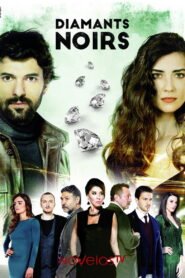 Kara Para Ask – Diamants Noirs VOSTFR