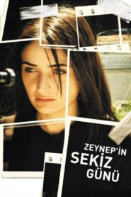 Zeynep&rsquo;in Sekiz Gunu VOSTFR
