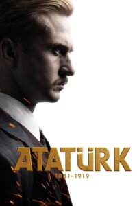 Ataturk 1881 – 1919 VOSTFR