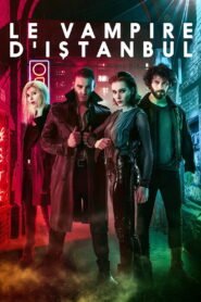 Yasamayanlar – Le vampire d&rsquo;Istanbul VOSTFR