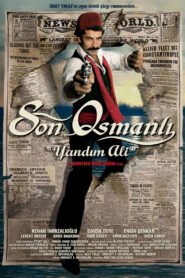 Son Osmanli: Yandim Ali VOSTFR