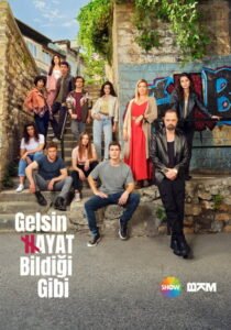 Gelsin Hayat Bildiği Gibi: Saison 1  VOSTFR
