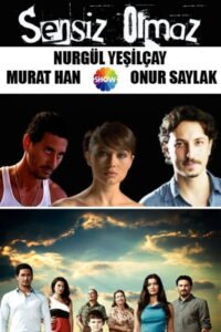 Sensiz Olmaz VOSTFR