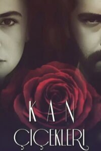 Kan Çiçekleri: Saison 3  VOSTFR