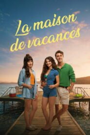 La Maison de Vacances VOSTFR