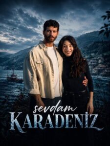 Sevdam Karadeniz: Saison 1  VOSTFR
