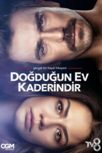 Doğduğun Ev Kaderindir: Saison 2  VOSTFR